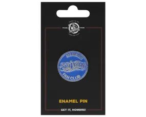 Suavecito Fan Club Member Pin