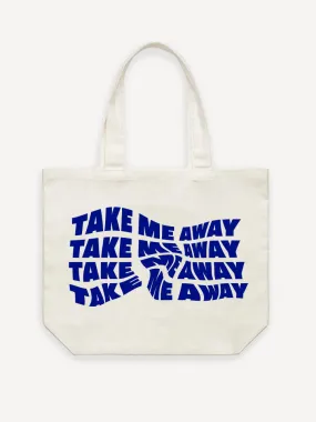 Take Me Away Tote Bag